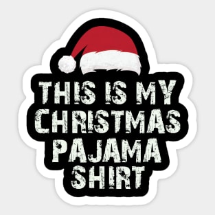 This Is My Christmas Pajama Shirt Funny Christmas Sticker